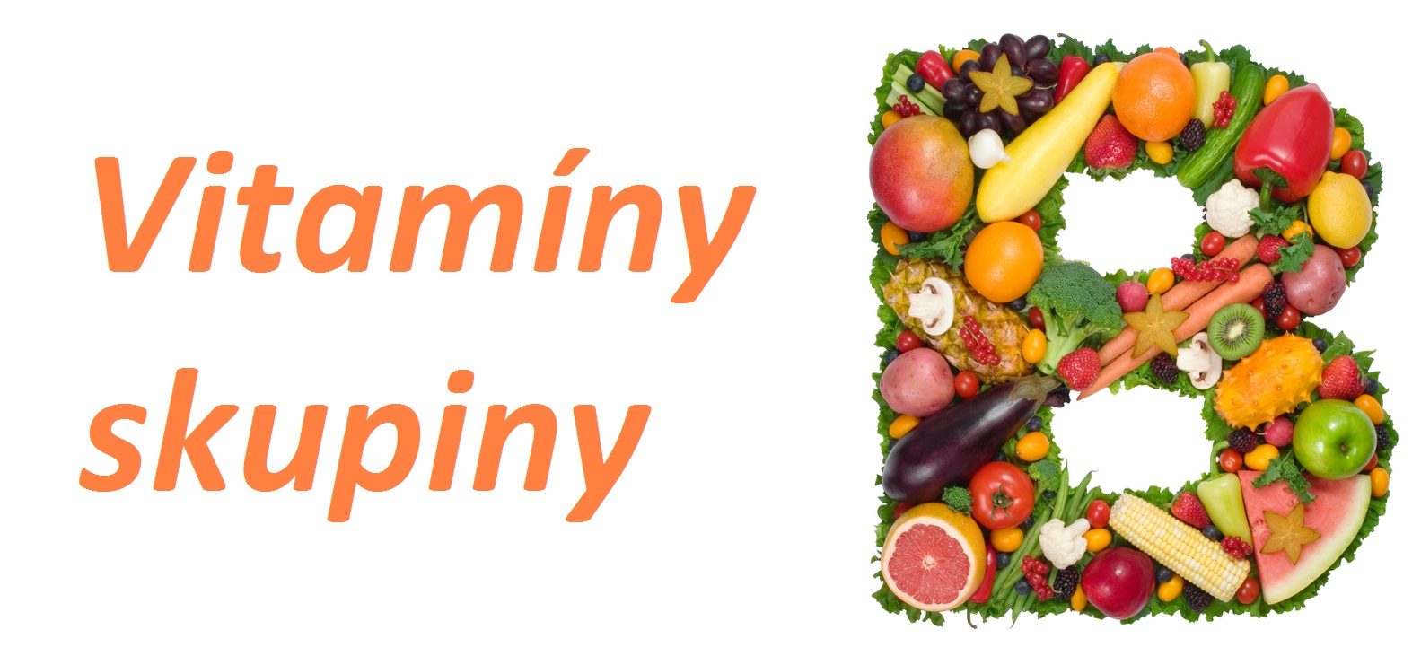 Vitamíny B - účinky, vliv na zdraví, které rostliny jej nejvíce obsahují?